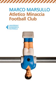Atletico Minaccia Football Club - Librerie.coop