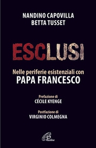 Esclusi. Nelle periferie esistenziali con papa Francesco - Librerie.coop