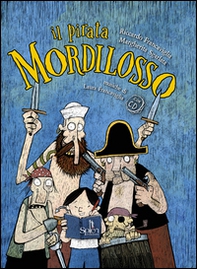 Il pirata Mordilosso - Librerie.coop
