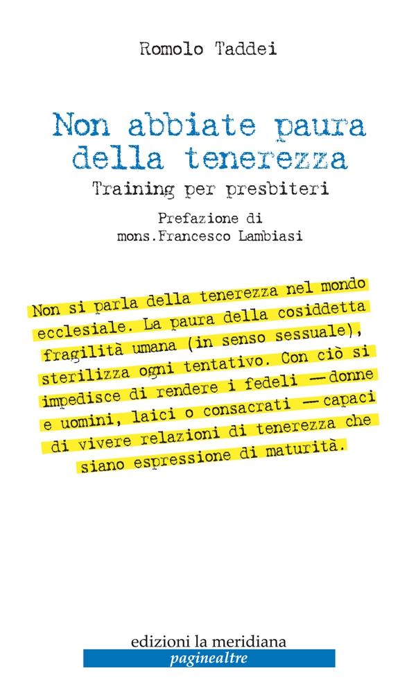 Non abbiate paura della tenerezza. Training per presbiteri - Librerie.coop Non abbiate paura della tenerezza. Training per presbiteri - Librerie.coop