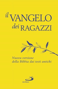 Il Vangelo dei ragazzi. Nuova versione della Bibbia dai testi antichi - Librerie.coop Il Vangelo dei ragazzi. Nuova versione della Bibbia dai testi antichi - Librerie.coop