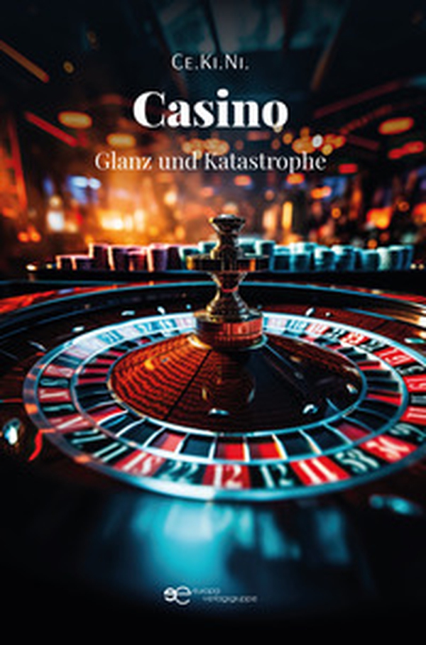 Casino, Glanz und Katastrophe - Librerie.coop Casino, Glanz und Katastrophe - Librerie.coop
