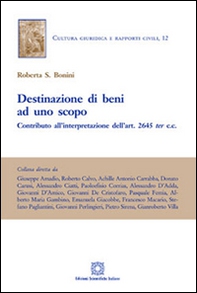 Destinazione di beni ad uno scopo. Contributo all'interpretazione dell'art. 2645 ter c.c. - Librerie.coop