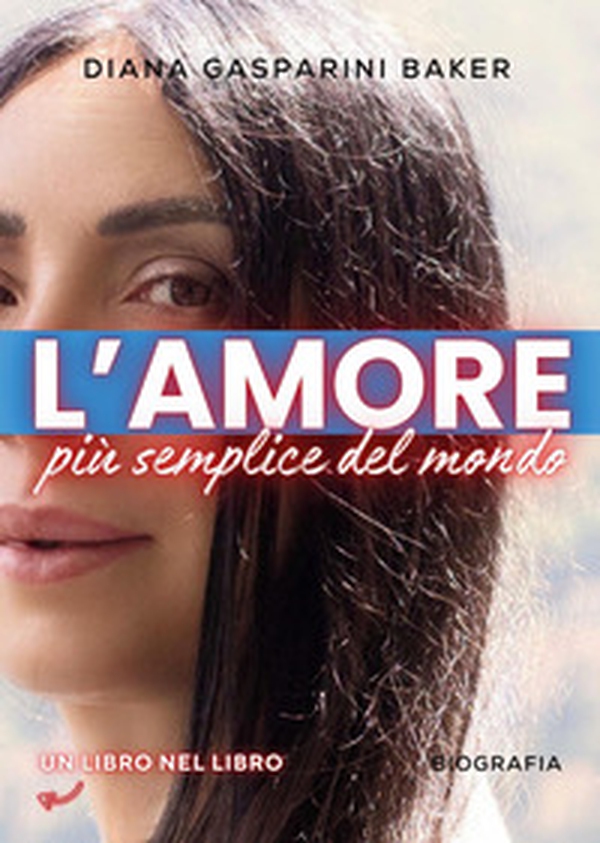 L'amore più semplice del mondo - Librerie.coop L'amore più semplice del mondo - Librerie.coop
