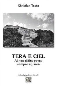 Tera e ciel. Al nos diàlet paves sempar ag sarà - Librerie.coop