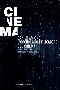 L’occhio moltiplicatore del cinema - Librerie.coop L’occhio moltiplicatore del cinema - Librerie.coop