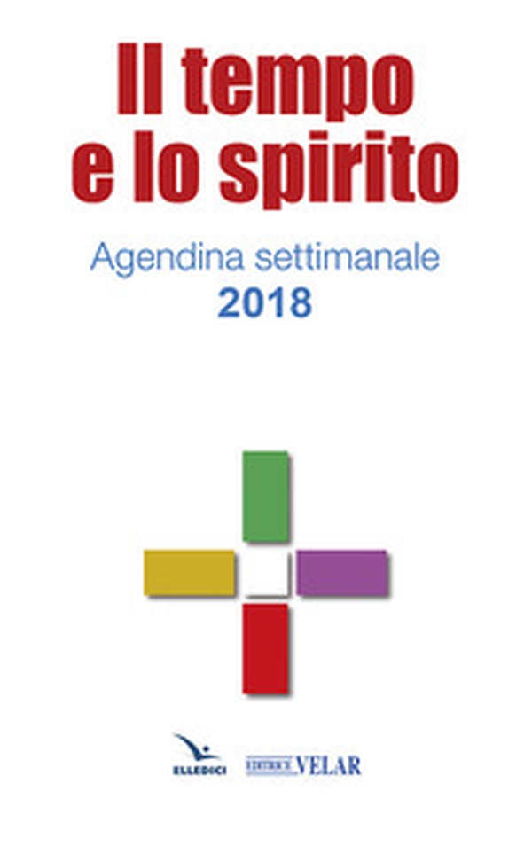 Il tempo e lo Spirito Santo 2018 - Librerie.coop Il tempo e lo Spirito Santo 2018 - Librerie.coop