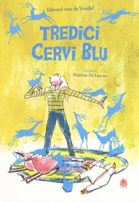 Tredici cervi blu - Librerie.coop