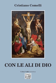 Con le ali di Dio - Librerie.coop