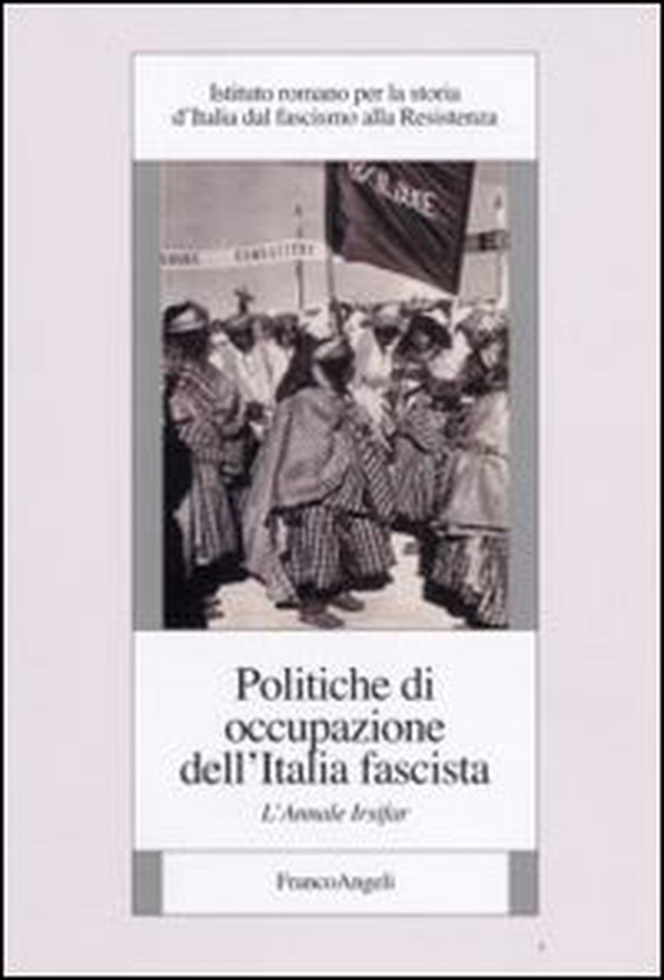 Politiche di occupazione dell'Italia fascista. L'annale Irsifar - Librerie.coop Politiche di occupazione dell'Italia fascista. L'annale Irsifar - Librerie.coop