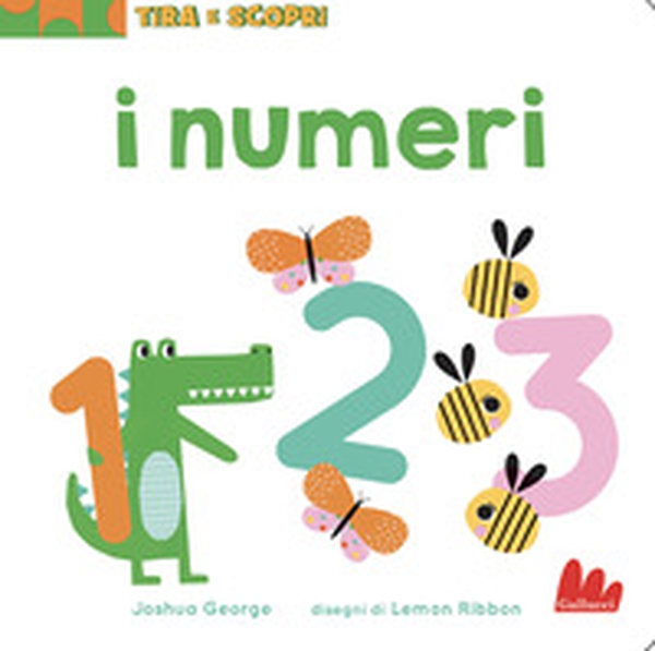 I numeri. Tira e scopri - Librerie.coop I numeri. Tira e scopri - Librerie.coop