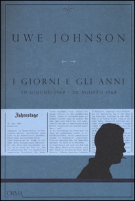 I giorni e gli anni (20 giugno 1968-20 agosto 1968) - Librerie.coop