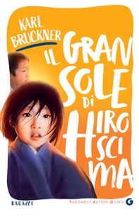 Il gran sole di Hiroscima - Librerie.coop Il gran sole di Hiroscima - Librerie.coop