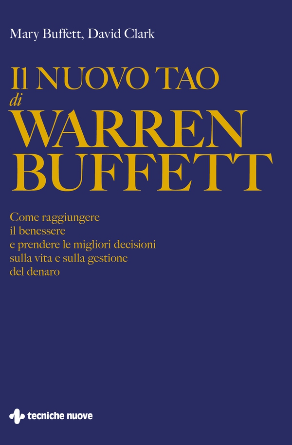 Il nuovo Tao di Warren Buffett - Librerie.coop Il nuovo Tao di Warren Buffett - Librerie.coop