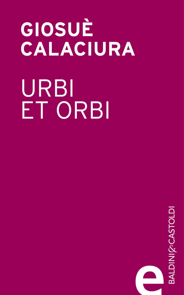 Urbi et orbi - Librerie.coop Urbi et orbi - Librerie.coop