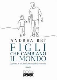 Figli che cambiano il mondo - Librerie.coop