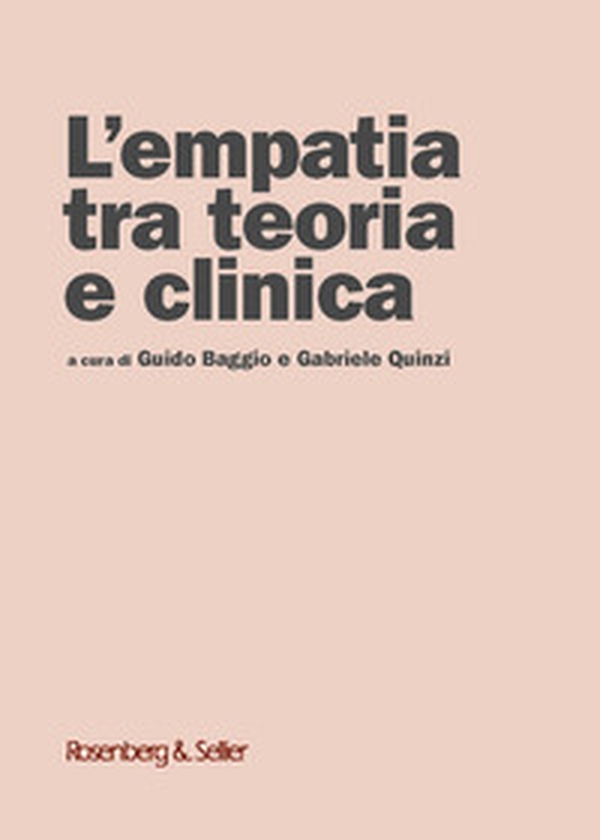 L'empatia tra teoria e clinica - Librerie.coop L'empatia tra teoria e clinica - Librerie.coop