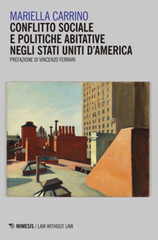 Conflitto sociale e politiche abitative negli Stati Uniti d'America - Librerie.coop Conflitto sociale e politiche abitative negli Stati Uniti d'America - Librerie.coop
