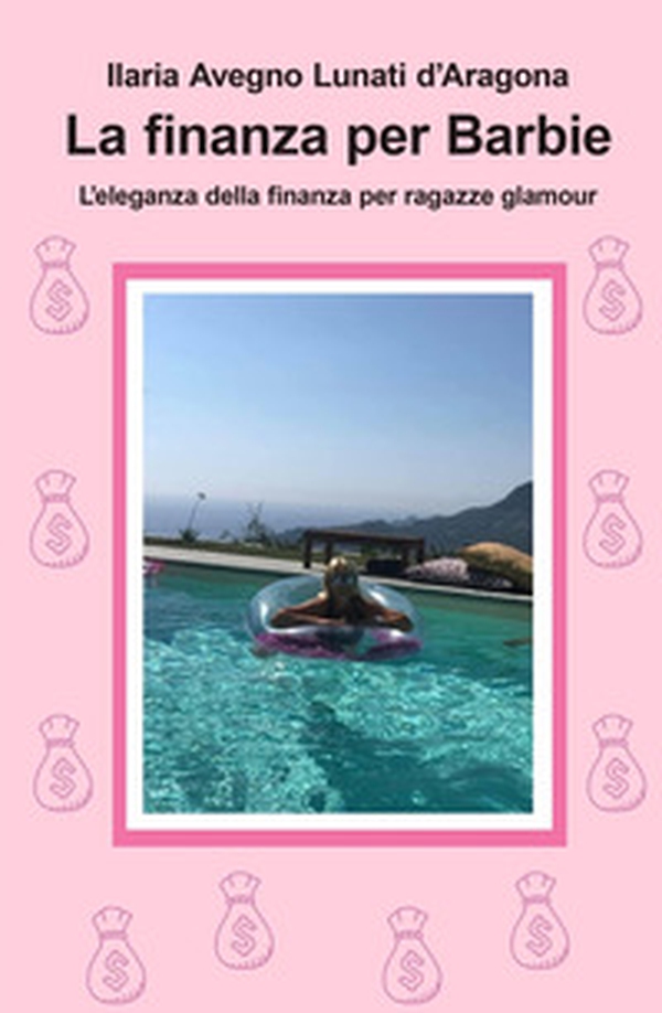La finanza per Barbie. L'eleganza della finanza per ragazze glamour - Librerie.coop La finanza per Barbie. L'eleganza della finanza per ragazze glamour - Librerie.coop