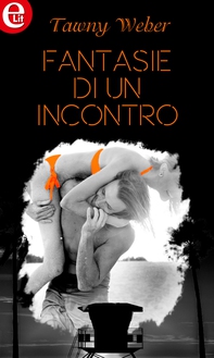 Fantasie di un incontro (eLit) - Librerie.coop Fantasie di un incontro (eLit) - Librerie.coop