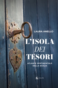 L'isola dei tesori Atlante sentimentale dell'isola - Librerie.coop