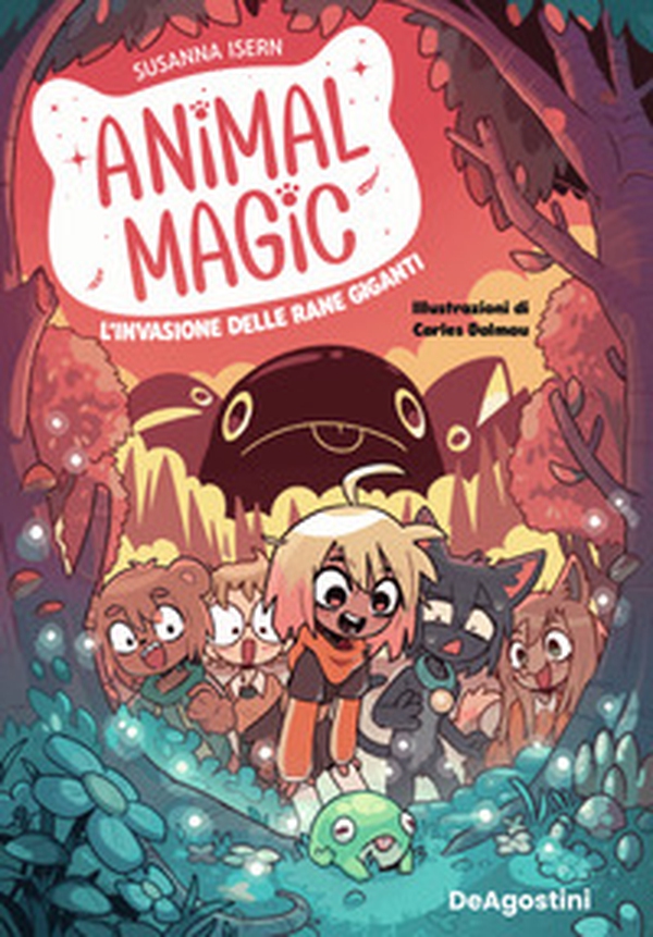 L'invasione delle rane giganti. Animal magic - Vol. 2 - Librerie.coop L'invasione delle rane giganti. Animal magic - Vol. 2 - Librerie.coop