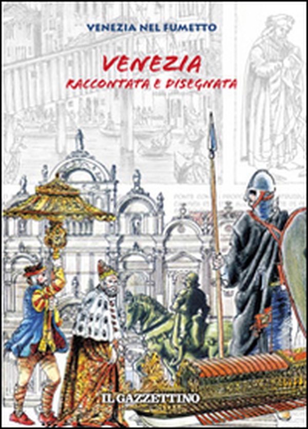 Venezia raccontata e disegnata - Librerie.coop Venezia raccontata e disegnata - Librerie.coop