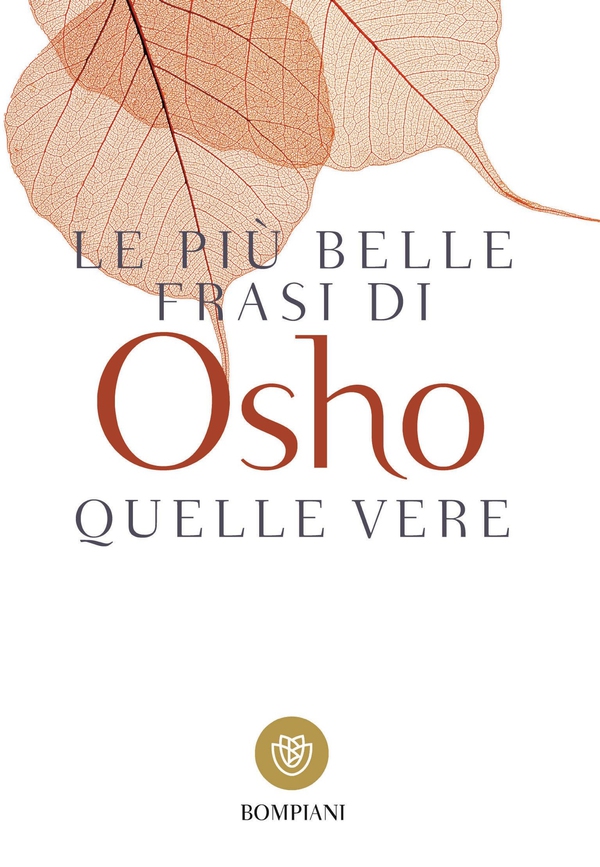 Le più belle frasi di Osho - Librerie.coop Le più belle frasi di Osho - Librerie.coop