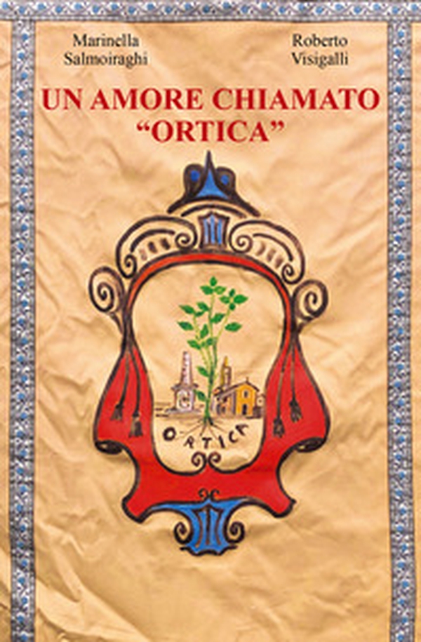 Un amore chiamato Ortica - Librerie.coop Un amore chiamato Ortica - Librerie.coop