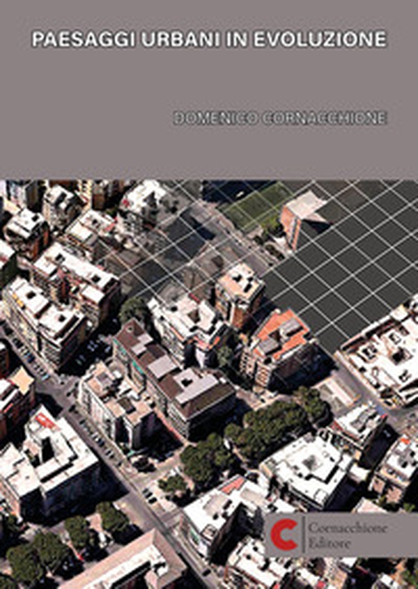 Paesaggi urbani in evoluzione - Librerie.coop Paesaggi urbani in evoluzione - Librerie.coop