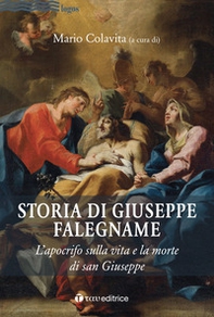 Storia di Giuseppe falegname. L'apocrifo sulla vita e la morte di san Giuseppe - Librerie.coop Storia di Giuseppe falegname. L'apocrifo sulla vita e la morte di san Giuseppe - Librerie.coop
