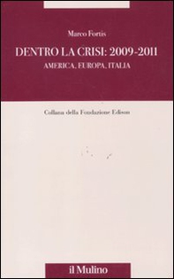 Dentro la crisi 2009-2011. America, Europa, Italia - Librerie.coop