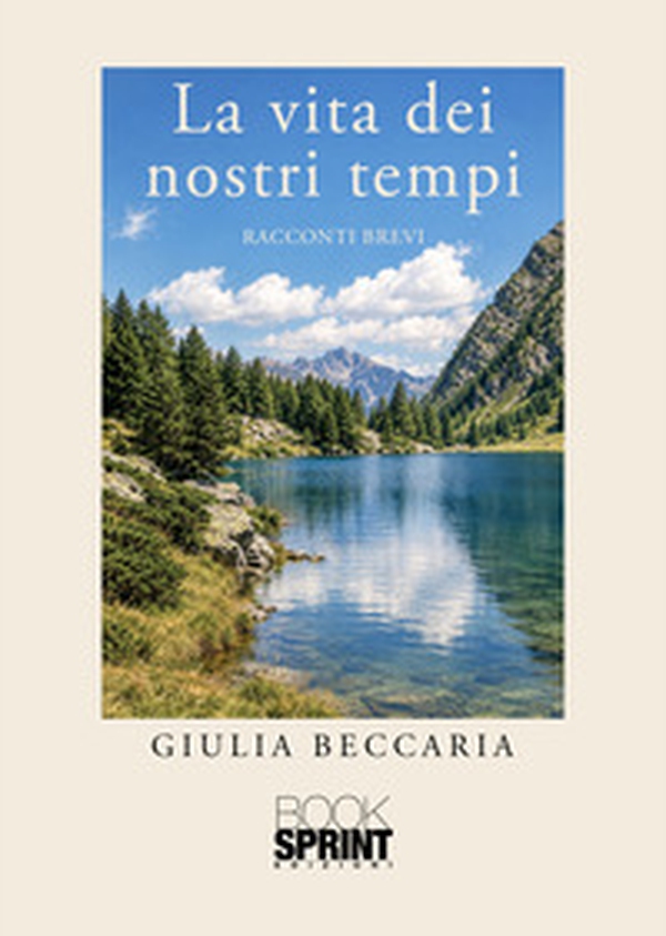 La vita dei nostri tempi - Librerie.coop