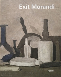 Exit Morandi. Catalogo della mostra (Firenze, 14 marzo-27 giugno 2019) - Librerie.coop Exit Morandi. Catalogo della mostra (Firenze, 14 marzo-27 giugno 2019) - Librerie.coop