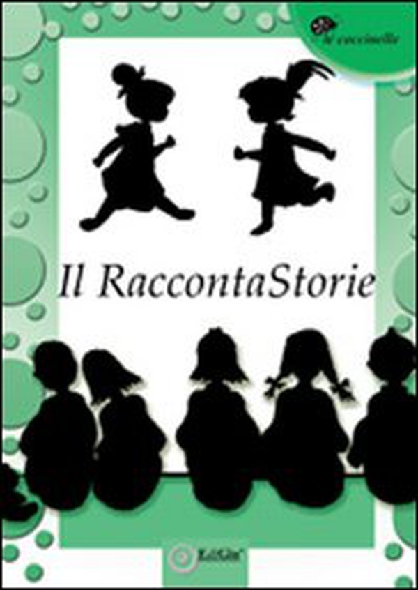 Il raccontaStorie. Antologia del premio 2011 - Librerie.coop Il raccontaStorie. Antologia del premio 2011 - Librerie.coop