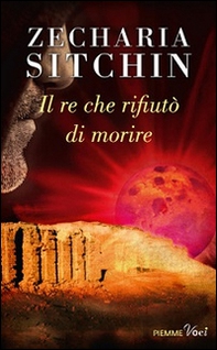 Il re che rifiutò di morire - Librerie.coop Il re che rifiutò di morire - Librerie.coop