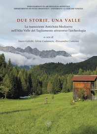 Due storie, una valle. La transizione Antichità-Medioevo nell'Alta Valle del Tagliamento attraverso l'archeologia - Librerie.coop Due storie, una valle. La transizione Antichità-Medioevo nell'Alta Valle del Tagliamento attraverso l'archeologia - Librerie.coop