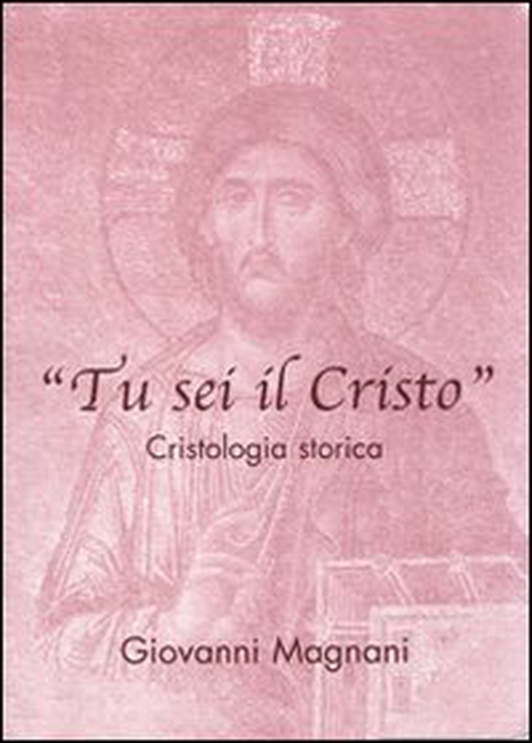 Tu sei il Cristo. Cristologia storica - Librerie.coop Tu sei il Cristo. Cristologia storica - Librerie.coop