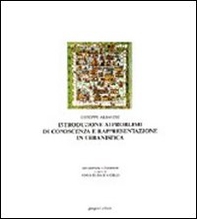 Introduzione ai problemi di conoscenza e rappresentazione in urbanistica - Librerie.coop Introduzione ai problemi di conoscenza e rappresentazione in urbanistica - Librerie.coop