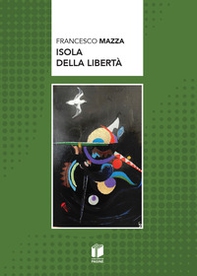 Isola della libertà - Librerie.coop