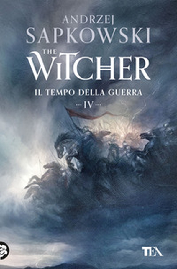 Il tempo della guerra. The Witcher - Vol. 4 - Librerie.coop Il tempo della guerra. The Witcher - Vol. 4 - Librerie.coop