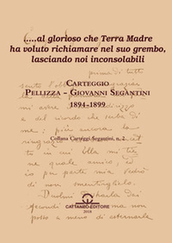 Carteggio Pellizza, Giovanni Segantini (1894-1899) - Librerie.coop