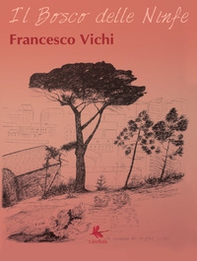 Il bosco delle ninfe - Librerie.coop