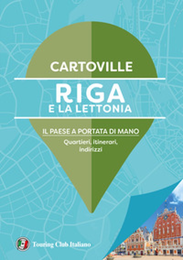 Riga e la Lettonia - Librerie.coop