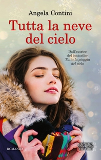 Tutta la neve del cielo - Librerie.coop Tutta la neve del cielo - Librerie.coop