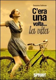 C'era una volta... la vita - Librerie.coop