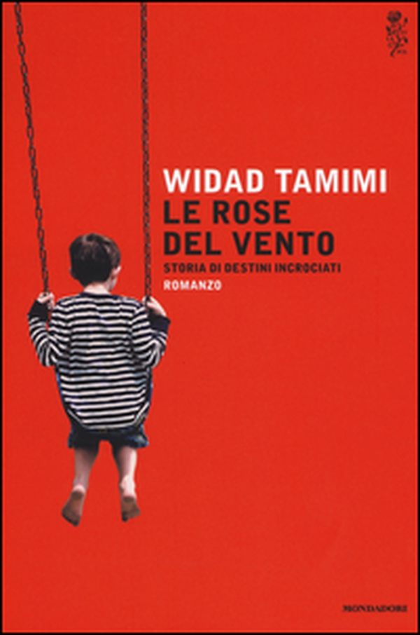 Le rose del vento. Storia di destini incrociati - Librerie.coop Le rose del vento. Storia di destini incrociati - Librerie.coop