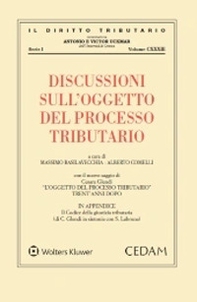 Discussioni sull'oggetto del processo tributario - Librerie.coop