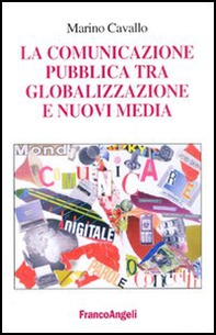 La comunicazione pubblica tra globalizzazione e nuovi media - Librerie.coop