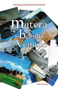 Matera. I borghi di Venusio - Librerie.coop Matera. I borghi di Venusio - Librerie.coop